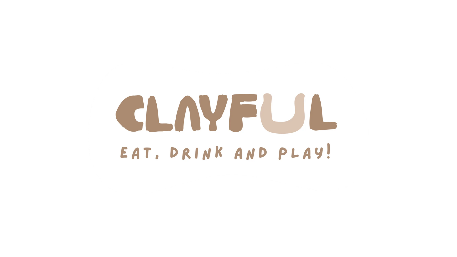 Logo of Clayful featuring the text 'Clayful' in playful fonts with the tagline 'Eat, Drink and Play!'